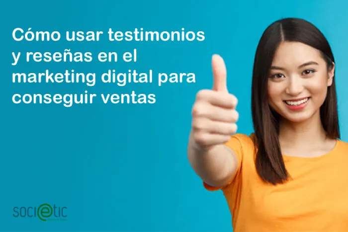 Cómo Usar Testimonios Y Reseñas En El Marketing Digital Para Conseguir Ventas