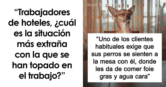 30 Empleados de hoteles de lujo revelan las historias y secretos más sorprendentes