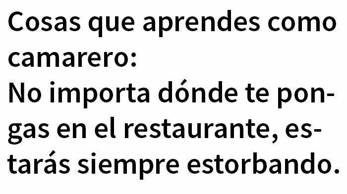 20 Dolorosas publicaciones que resumen la vida de los empleados de hostelería